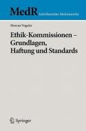 Ethik-Kommissionen -  Grundlagen, Haftung und Standards di Marcus Vogeler edito da Springer Berlin Heidelberg