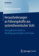 Herausforderungen an Führungskräfte aus systemtheoretischer Sicht di Katharina Kemether edito da Gabler, Betriebswirt.-Vlg