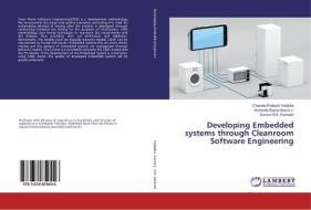 Developing Embedded systems through Cleanroom Software Engineering di Chandra Prakash Vudatha, Kodanda Rama Sastry J., Duvvuri B. K. Kamesh edito da LAP Lambert Academic Publishing