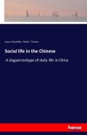 Social life in the Chinese di Justus Doolittle, Edwin Paxton edito da hansebooks