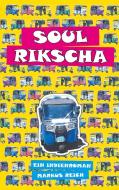 Soul Rikscha di Markus Reich edito da Books on Demand