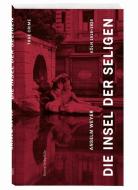 Die Insel der Seligen di Anselm Weyer edito da Greven Verlag
