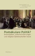 Postsäkulare Politik? edito da Wallstein Verlag GmbH