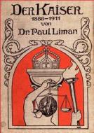 Der Kaiser 1888-1911 di Paul Liman edito da TP Verone Publishing