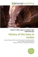 History Of The Jews In Jordan edito da Vdm Publishing House