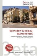 Bahnsdorf (Uebigau-Wahrenbr Ck) edito da Betascript Publishing