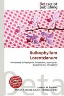 Bulbophyllum Lorentzianum edito da Betascript Publishing