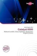 Catalyst 6500 edito da Duct Publishing