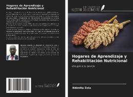 Hogares de Aprendizaje y Rehabilitación Nutricional di Ndonita Zola edito da Ediciones Nuestro Conocimiento
