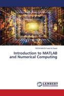 Introduction to MATLAB and Numerical Computing di Reem Mahdi Fadel Al-Obaidi edito da LAP LAMBERT Academic Publishing