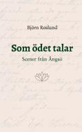 Som ödet talar di Björn Roslund edito da Books on Demand