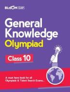 Bloom CAP General Knowledge Olympiad Class 10 di Vivek Sharma edito da Arihant Publication India Limited