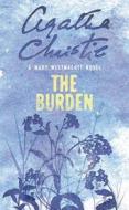 The Burden di Mary Westmacott edito da HarperCollins Publishers