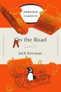 On the Road di Jack Kerouac edito da Penguin Publishing Group