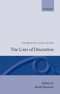 The Uses of Discretion di Hawkins edito da OUP Oxford