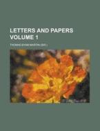 Letters And Papers (volume 1) di Thomas Byam Martin edito da General Books Llc