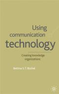 Using Communication Technology di B. B¿chel edito da Palgrave Macmillan