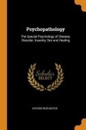 Psychopathology di Haydon Rochester edito da Franklin Classics Trade Press