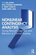 Nonlinear Contingency Analysis di T. V. Joe Layng, Paul Thomas Andronis, III Codd, Awab Abdel-Jalil edito da Taylor & Francis Ltd