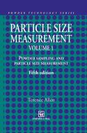 Particle Size Measurement di Terence Allen edito da Springer Netherlands