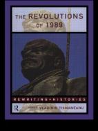 The Revolutions of 1989 di Vladimir Tismaneanu edito da Routledge
