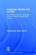 Language, Identity and Conflict di Diarmait Mac Giolla Chriost edito da Taylor & Francis Ltd