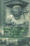 Medieval Philosophy and the Classical Tradition di John Inglis edito da Taylor & Francis Ltd