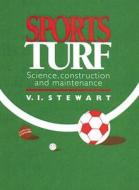 Sports Turf di V. I. Stewart edito da Taylor & Francis Ltd