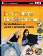 I-safe Internet Life Skills Activities di iSafe edito da John Wiley And Sons Ltd