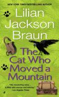 The Cat Who Moved a Mountain di Lilian Jackson Braun edito da JOVE