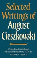 Selected Writings of August Cieszkowski edito da Cambridge University Press
