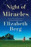 Night of Miracles di Elizabeth Berg edito da RANDOM HOUSE