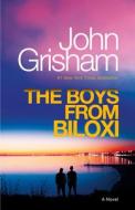 The Boys from Biloxi: A Legal Thriller di John Grisham edito da VINTAGE