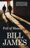 Full of Money di Bill James edito da Severn House Large Print