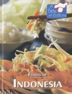 Foods of Indonesia di Greenhaven, Barbara Sheen, Barbara Sheen Busby edito da KidHaven Press