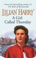 A Girl Called Thursday di Lilian Harry edito da Orion Publishing Co