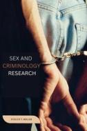Sex and criminology research di Evelyn T. Miller edito da mehta publishers