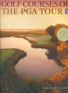 Golf Courses Of The Pga Tour di George Peper edito da Harry N. Abrams, Inc.