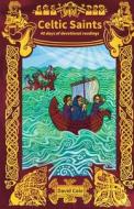 40 Days With The Celtic Saints di David Cole edito da Brf (the Bible Reading Fellowship)