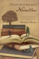 Short Stories and Novellas: From the Ordinary to the Extraordinary di Malcolm Chester edito da MINDSTIR MEDIA