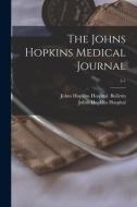 The Johns Hopkins Medical Journal; 5-7 edito da Legare Street Press