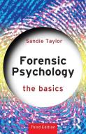 Forensic Psychology: The Basics di Sandie Taylor edito da Taylor & Francis Ltd