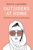 Outsiders At Home di Nazita Lajevardi edito da Cambridge University Press