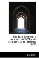 Charlotte Ackermann di Otto Mller edito da Bibliolife