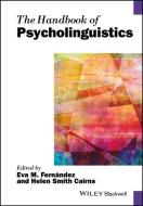 The Handbook of Psycholinguistics di EM Fernandez edito da John Wiley & Sons Inc