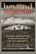Beyond Global Crisis di Terrence Edward Paupp edito da Taylor & Francis Ltd