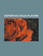 Deportivo Italia Players: Giovanni Savar di Books Llc edito da Books LLC, Wiki Series