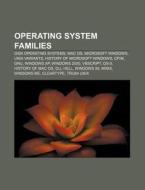 Operating System Families: Unix di Source Wikipedia edito da Books Llc