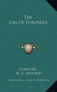 The Ion of Euripides di Euripides edito da Kessinger Publishing