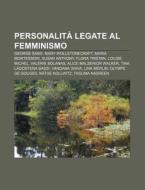 Personalit Legate Al Femminismo: George di Fonte Wikipedia edito da Books LLC, Wiki Series
